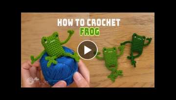 how to crochet | leggy frog Amigurumi | 青蛙钩针编织