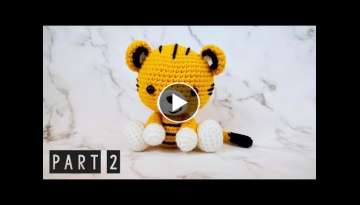 TIGER | PART 2 | LEGS, ARMS, EARS & TAIL | HOW TO CROCHET | AMIGURUMI TUTORIAL