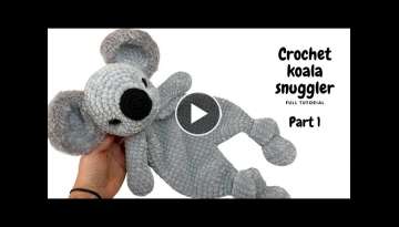 Crochet KOALA lovey/DIY crochet toys for baby/FREE tutorial/Part 1