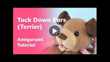 How to Tack Down Dog Ears (Terrier Style) | Amigurumi Crochet Tutorial | Daisy the Dog