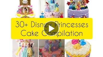 TOP 30 Disney Princesses Theme Cake designs/ideas compilation ❤️//updated 2022