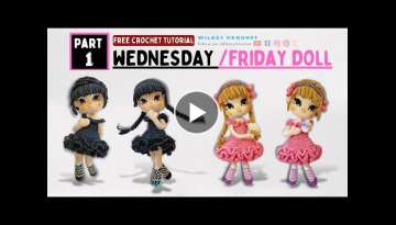 How To Crochet Doll: P1/3 Wednesday Addams & Friday Tran Easy Tutorial Amigurumi Dolls For Beginn...